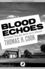 Image for Blood echoes: the infamous Alday mass murder and its aftermath