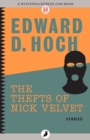 Image for The thefts of Nick Velvet: stories