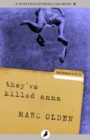 Image for They&#39;ve killed Anna