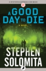 Image for A good day to die: a novel