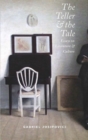 Image for The teller and the tale  : essays on literature &amp; culture