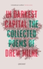 Image for In darkest capital  : collected poems