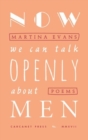 Image for Now We Can Talk Openly About Men
