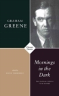 Image for Mornings in the dark  : the Graham Greene film reader