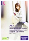 Image for AAT Management Accouting: Decision and Control - Exam Kit