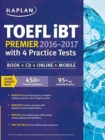 Image for Kaplan TOEFL iBT Premier 2016-2017 with 4 Practice Tests