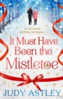 Image for It must have been the mistletoe