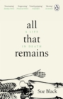Image for All that remains  : a life in death