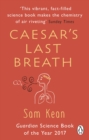 Image for Caesar&#39;s last breath  : the epic story of the air around us