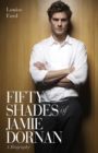 Image for Fifty shades of Jamie Dornan  : a biography