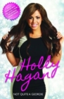 Image for Holly Hagan: not quite a Geordie : my autobiography