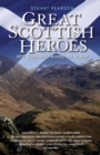 Image for Great Scottish heroes  : fifty Scots who shaped the world