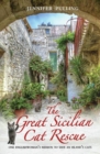 Image for The great Sicilian cat rescue  : one Englishwoman&#39;s mission to save an island&#39;s cats