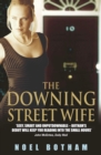 Image for The Downing Street wife: power, corruption, scandal, glamour, violence, sex