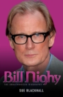 Image for Bill Nighy: the unauthorised biography