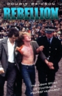 Image for Rebellion - The Inside Story of Football&#39;s Protest Movement