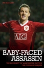Image for Baby-faced assassin: the biography of Manchester United&#39;s Ole Gunnar Solksjaer
