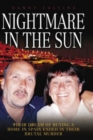 Image for Nightmare in the sun: their dream of buying a home in Spain ended in their brutal murder
