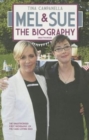 Image for Mel &amp; Sue  : the biography