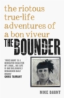 Image for The bounder  : the riotous true-life adventures of a bon viveur