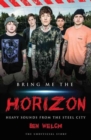 Image for Bring Me the Horizon  : heavy sounds from the steel city