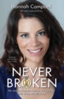 Image for Never broken  : my journey from the horrors of Iraq to the birth of my miracle baby