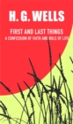 Image for First and Last Things: A Confession of Faith and a Rule of Life