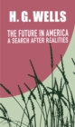 Image for Future in America: A Search After Realities