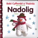 Image for Babi Cyffwrdd a Theimlo/Baby Touch and Feel: Nadolig/Christmas