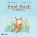Image for Babi Bach / It&#39;s a Little Baby