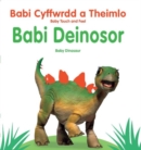 Image for Babi Cyffwrdd a Theimlo: Babi Deinosor / Baby Touch and Feel: Baby Dinosaur