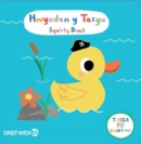 Image for Hwyaden y Tasgu / Squirty Duck