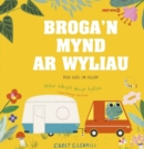 Image for Broga&#39;n Mynd ar Wyliau / Frog Goes on Holiday