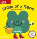 Image for Broga ar y Fferm / Frog at the Farm