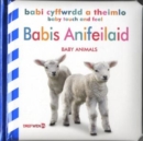 Image for Babi Cyffwrdd a Theimlo: Babis Anifeiliaid / Baby Touch and Feel: Baby Animals