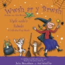 Image for Wwsh ar y Brwsh - Llyfr codi&#39;r llabedi / Room on the Broom - A lift-the-flap book