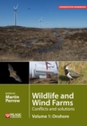 Image for Wildlife and wind farmsVolume 1,: Onshore : : Volume 1 : Onshore