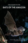 Image for Field Guide to the Bats of the Amazon