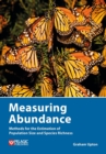 Image for Measuring abundance  : methods for the estimation of population size and species richness