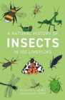 Image for A Natural History of Insects in 100 Limericks