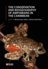 Image for The Conservation and Biogeography of Amphibians in the Caribbean : 9/5