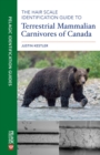 Image for The Hair Scale Identification Guide to Terrestrial Mammalian Carnivores of Canada