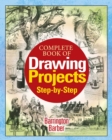 Image for Complete book of drawing projects step-by-step