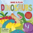 Image for Make &amp; Play Dinosaurs