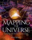 Image for Mapping the universe  : exploring and chronicling the cosmos