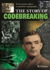 Image for The story of codebreaking  : from ancient ciphers to quantum cryptography