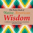 Image for The Pocket Book of Native American Wisdom