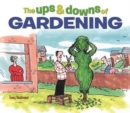 Image for The ups and downs of gardening