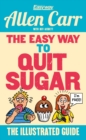 Image for The easy way to quit sugar  : the illustrated guide