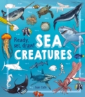 Image for Ready, Set, Draw! Sea Creatures